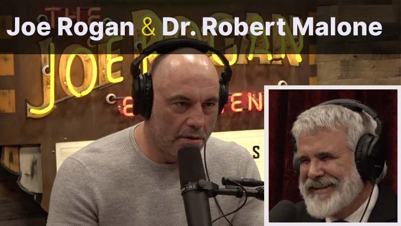 Top 12 takeaways from the Joe Rogan and Dr. Robert Malone interview